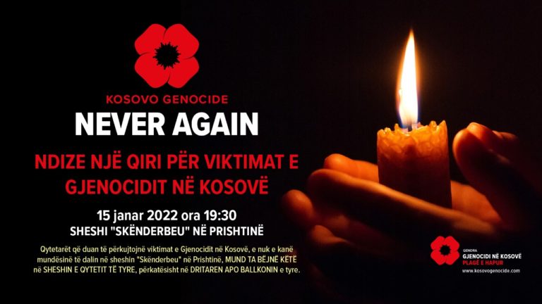 Sot, më 15 janar 2022, në ora 19:30 , Shqiptarët ta kujtojnë gjenocidin serb ndaj tyre, duke ndezur qirinj për nderim të viktimave
