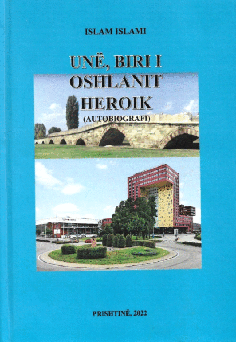 Një rrëfim i sinqertë e objektiv për vetën e të tjerët në librin e Islam Islamit, “Unë, biri i Oshlanit heroik”