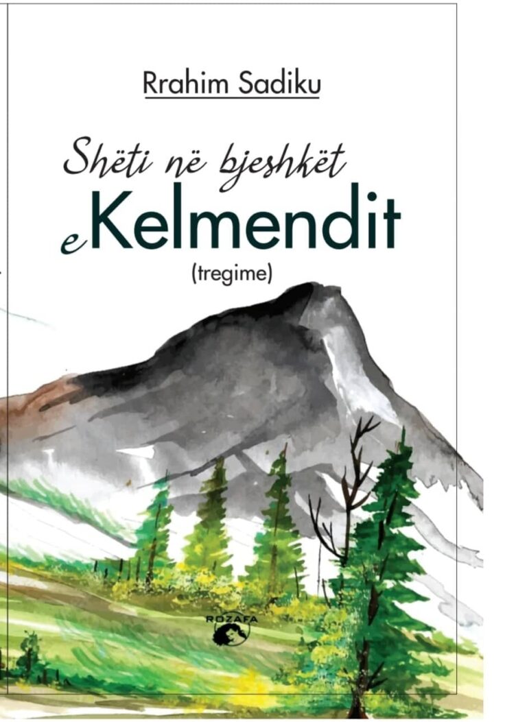 Bukuria e historive artistike, ese për librin me tregime të Rrahim Sadikut “Shëti në bjeshkët e Kelmendit”