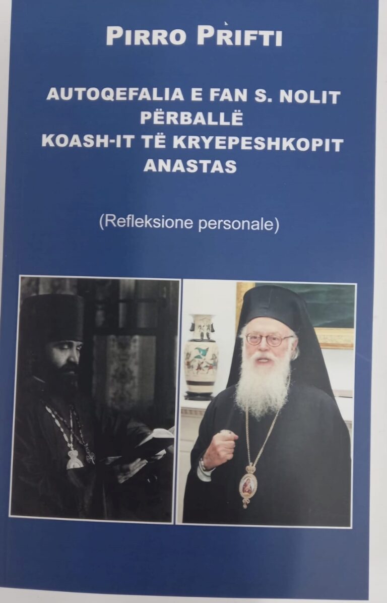 Libri i Pirro Priftit për Autoqefalinë e Fan Stilian Nolit, përball KOASH të Kryepeshkopit Anastas