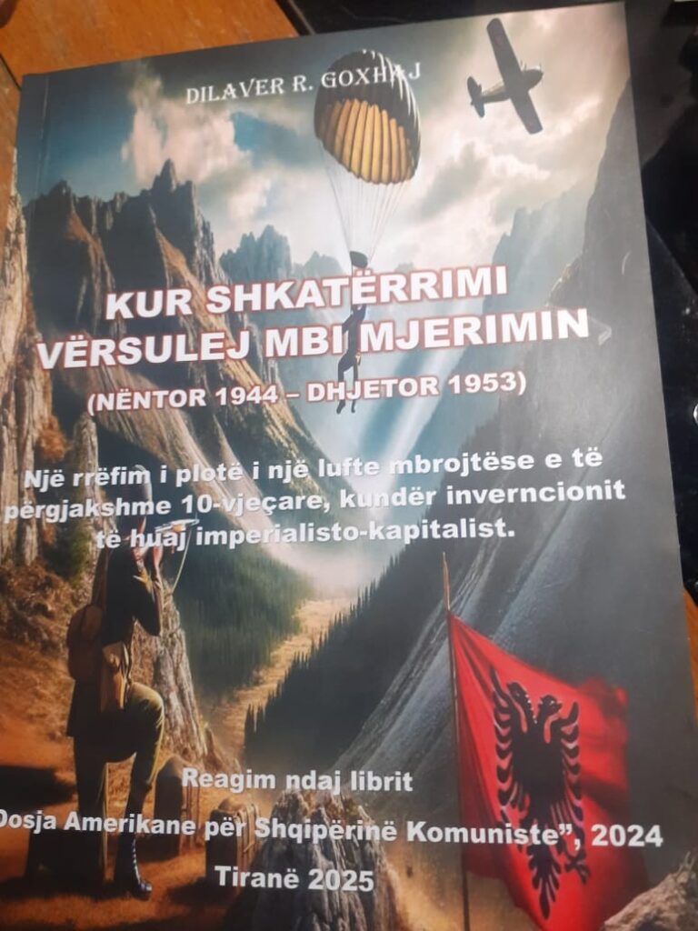 Doli nga shtypi libri “Kur shkatërrimi vërsulej mbi mjerimin” (Nëntor 1944 – dhjetor 1953) , i autorit Dilaver Goxhaj