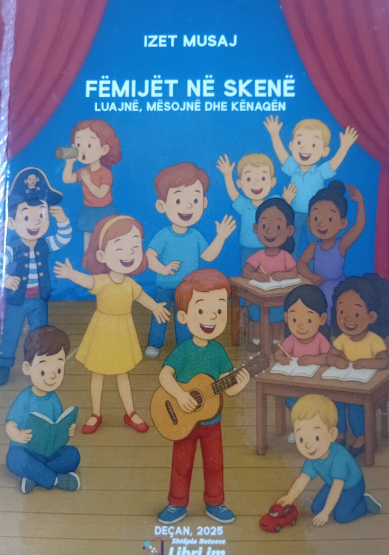 Vështrim mbi librin “FËMIJËT NË SKENË” autorit, Mr. Izet Musaj 