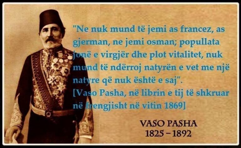 Kujtime e mendime për Vaso Pashën, otomanin e sulltanëve që ishte edhe Vaso e edhe Pasha