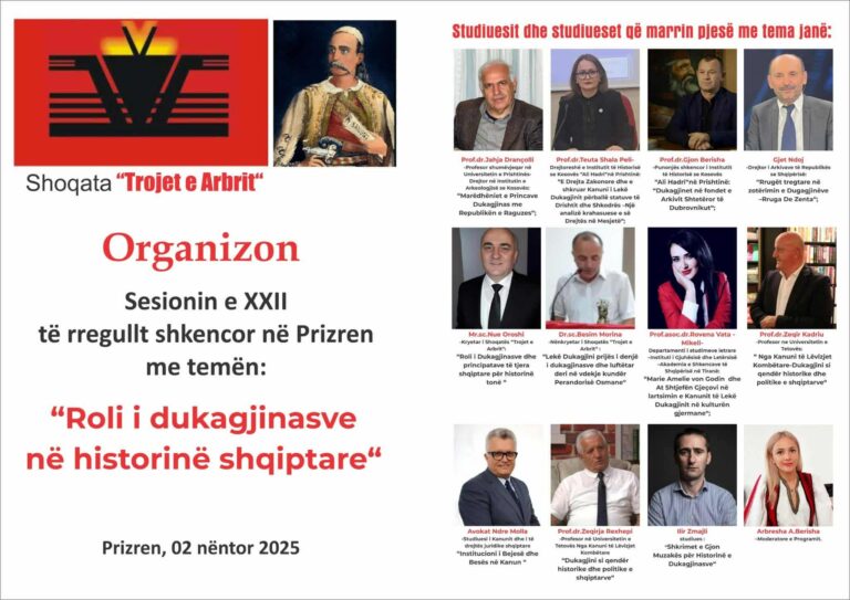 “Trojet e Arbrit” më 2 nëntor 2025, në Prizren, organizon sesionin në temën: “Roli i dukagjinasve në historinë shqiptare”