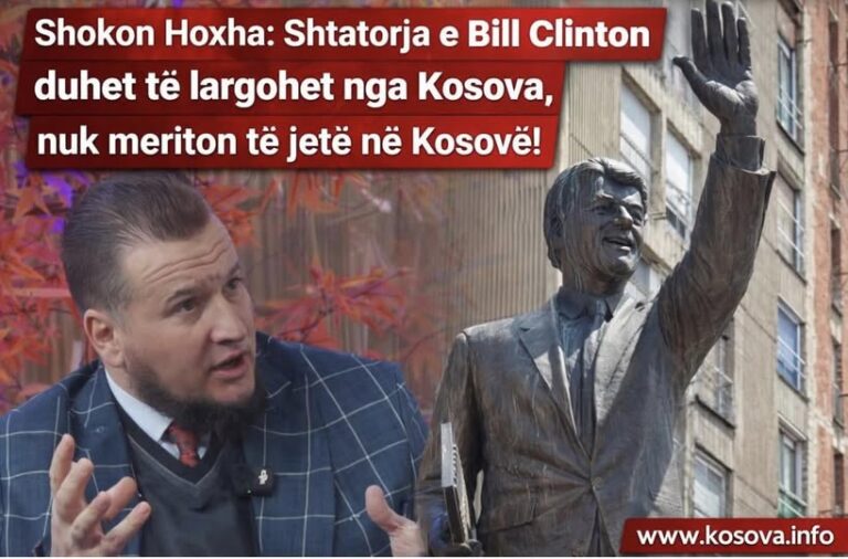 Sak Muji për hoxhën që e fyen Bill Clintonin dhe kujtesën tonë historike