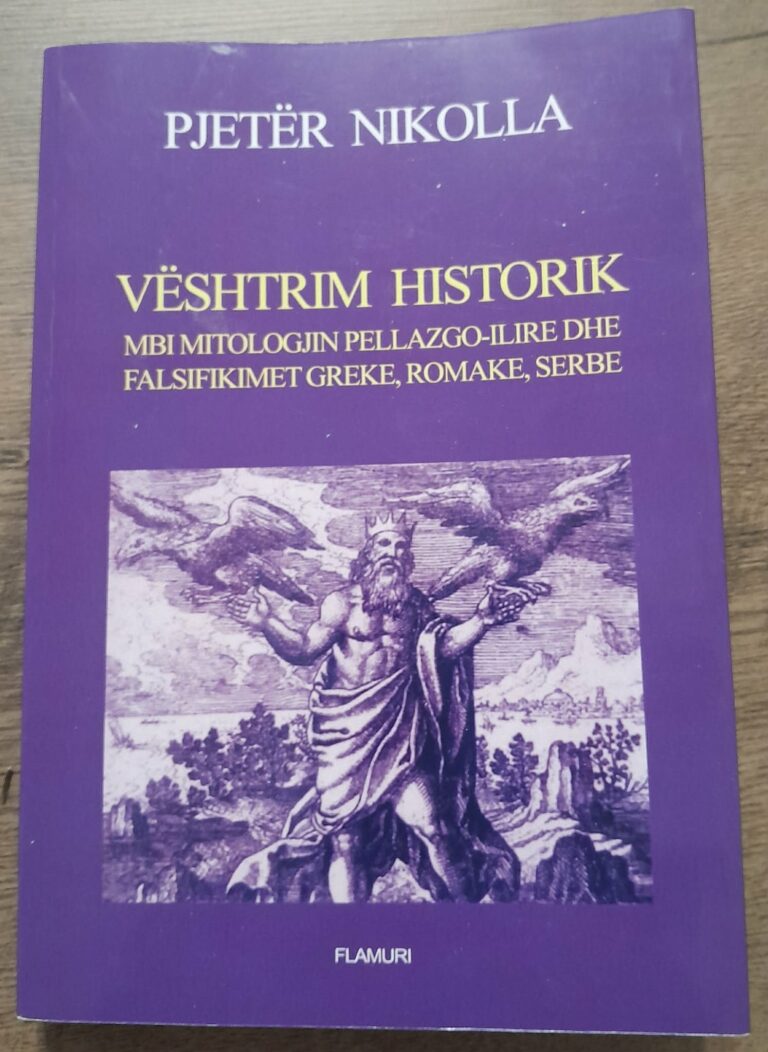 Mendime për veprën “Vështrim historik mbi mitologjinë pellazgo-ilire dhe falsifikimet greke, romake dhe serbe”