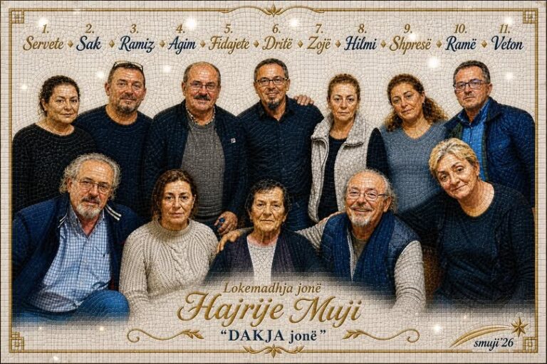Për Dakën tonë, Nanen Hajrije Muji dhe për 11 fëmijët e saj, në kujtim të ditëlindjes sime të 68
