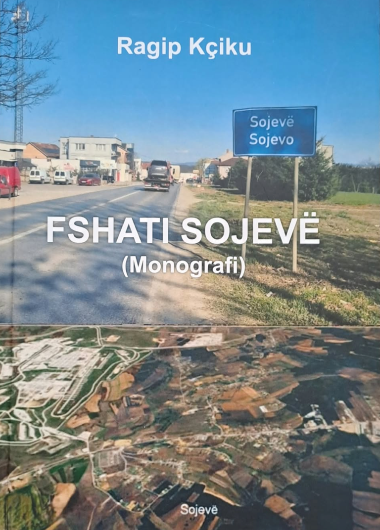 Mendime rreth monografisë së Ragip Kçikut për fshatin Sojevë